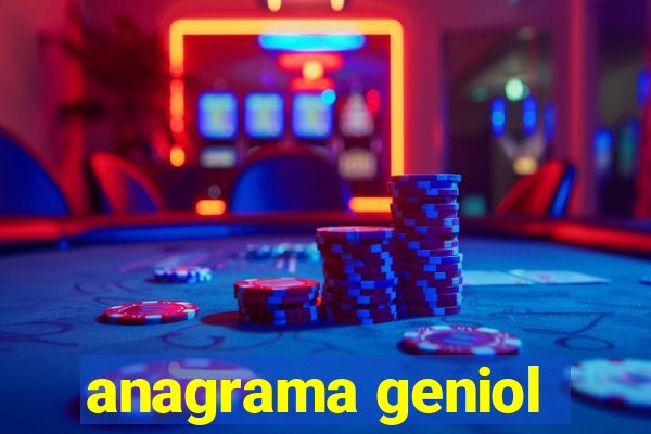 anagrama geniol
